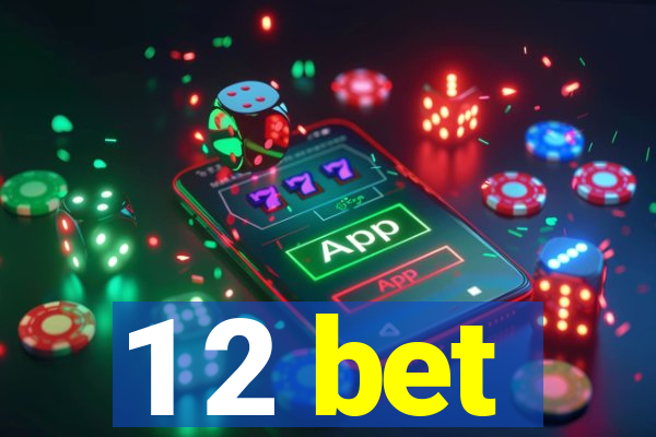 1 2 bet