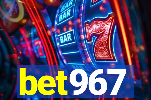 bet967