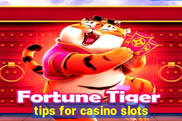 tips for casino slots