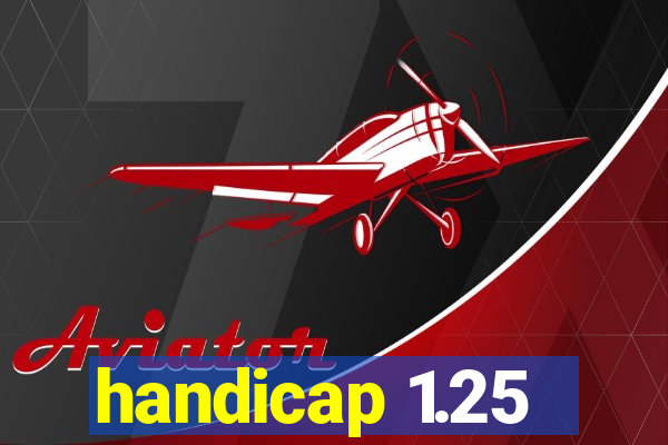 handicap 1.25