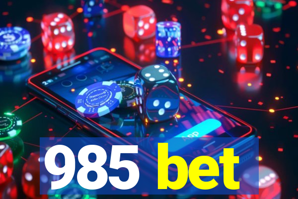 985 bet