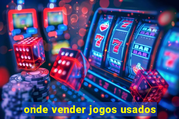 onde vender jogos usados