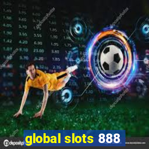 global slots 888