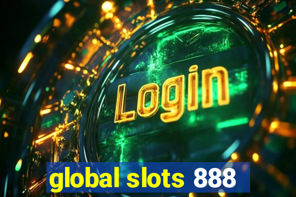 global slots 888