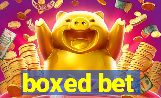 boxed bet