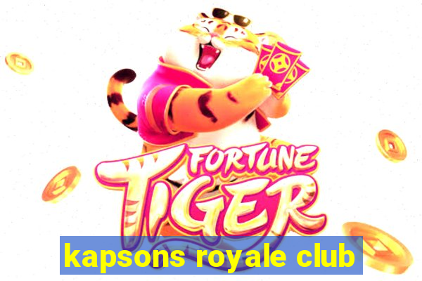 kapsons royale club