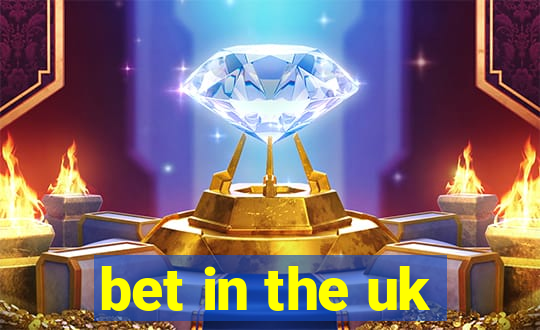 bet in the uk