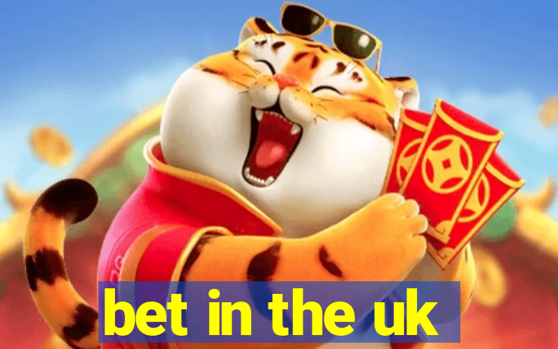 bet in the uk