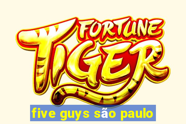 five guys são paulo