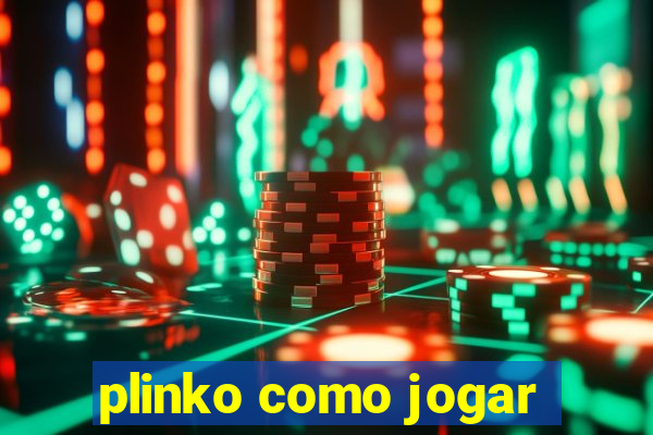 plinko como jogar