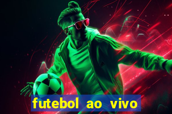 futebol ao vivo sem trava