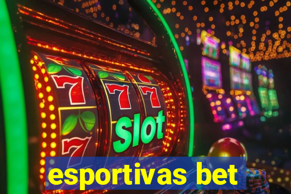 esportivas bet