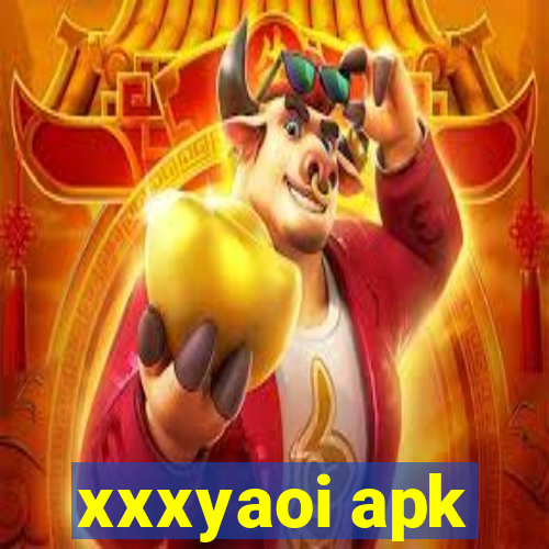 xxxyaoi apk