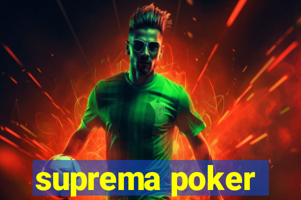 suprema poker