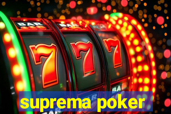 suprema poker