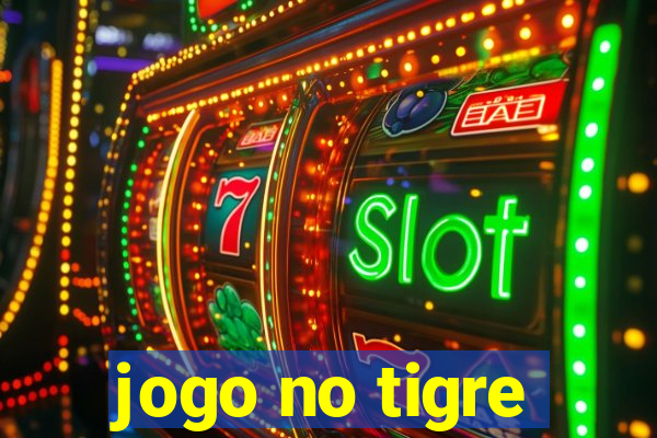 jogo no tigre