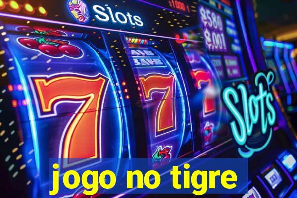 jogo no tigre