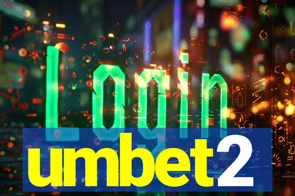 umbet2