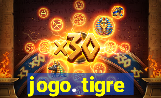 jogo. tigre