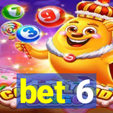 bet 6