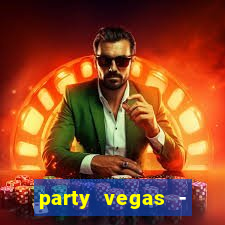 party vegas - slots casino 777