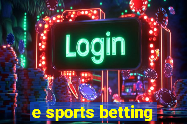 e sports betting