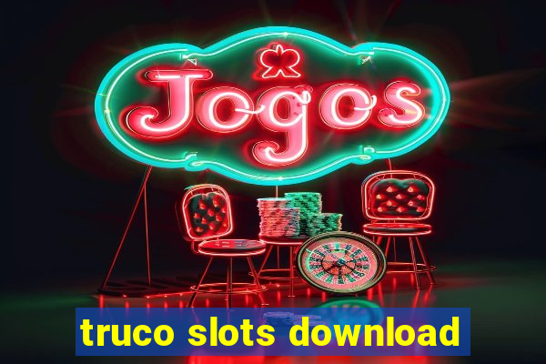 truco slots download