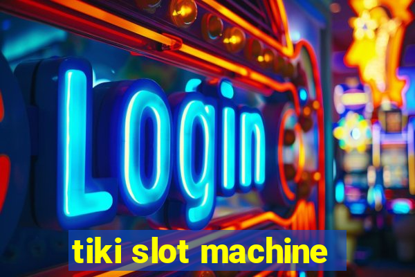 tiki slot machine