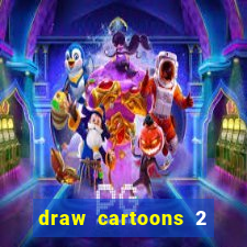 draw cartoons 2 fnaf vk