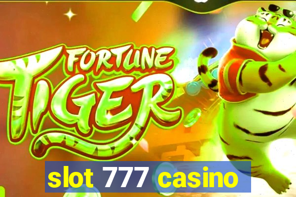 slot 777 casino