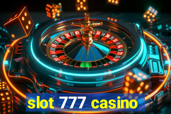 slot 777 casino