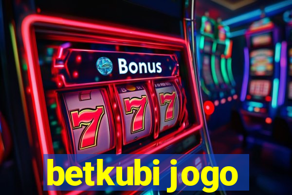 betkubi jogo