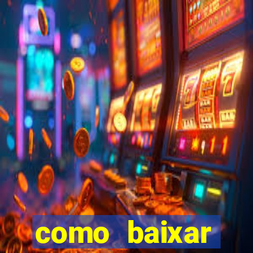 como baixar plataforma de jogos