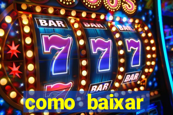 como baixar plataforma de jogos