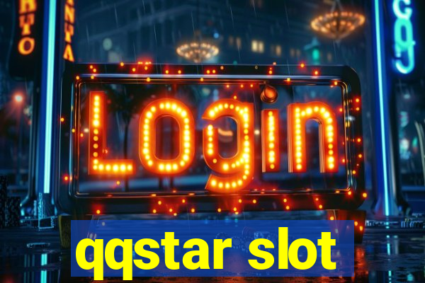 qqstar slot