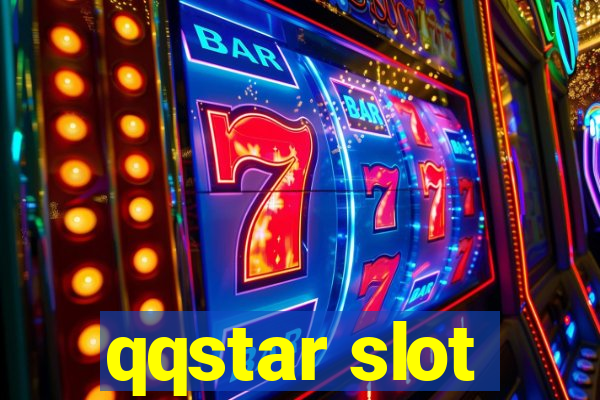 qqstar slot