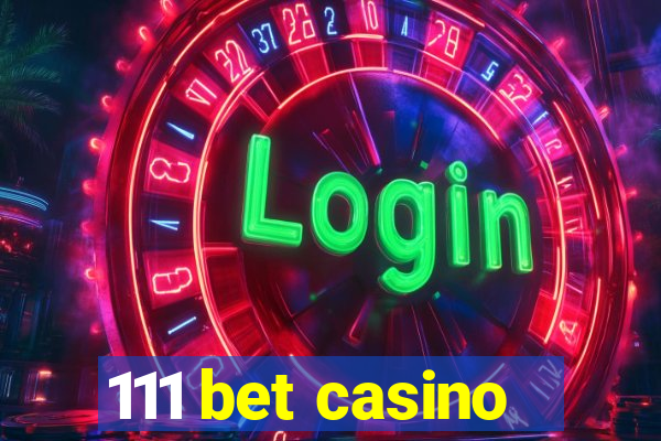 111 bet casino