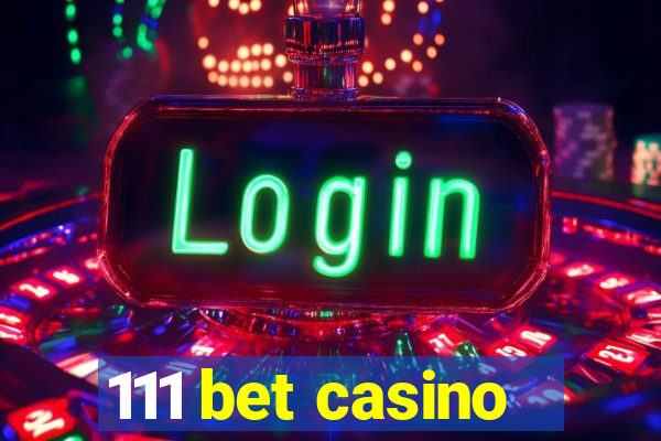 111 bet casino