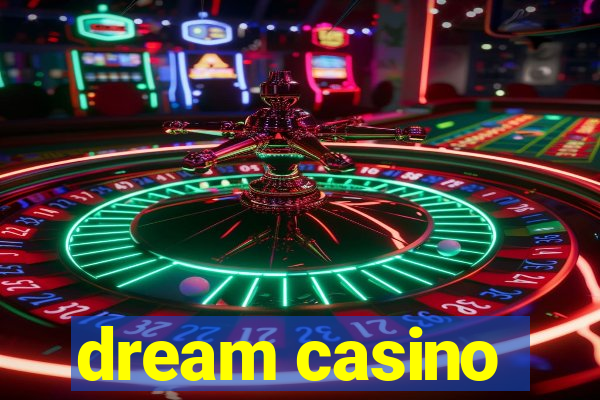 dream casino