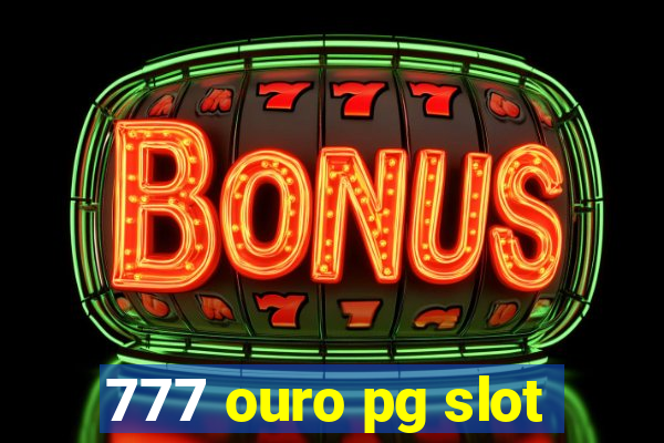 777 ouro pg slot