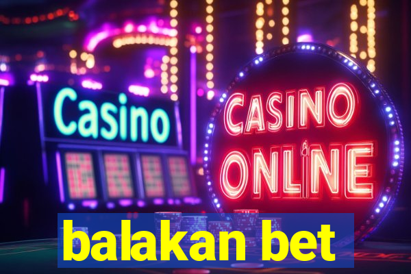 balakan bet