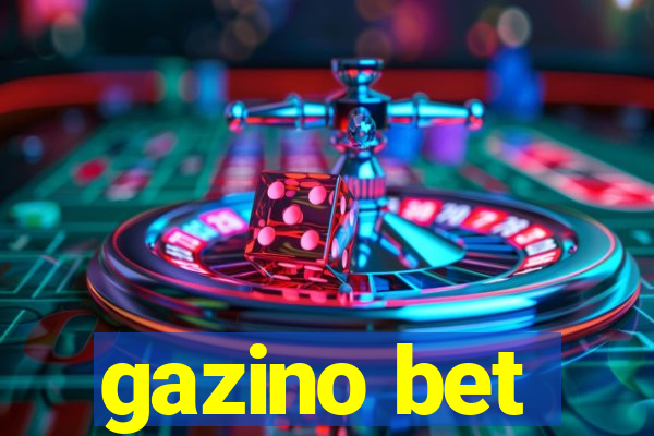 gazino bet