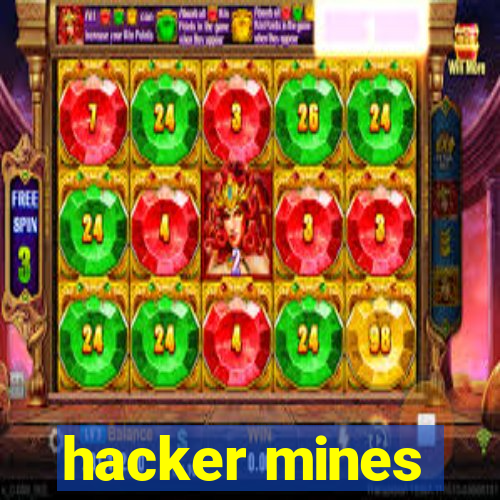 hacker mines