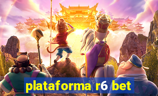 plataforma r6 bet