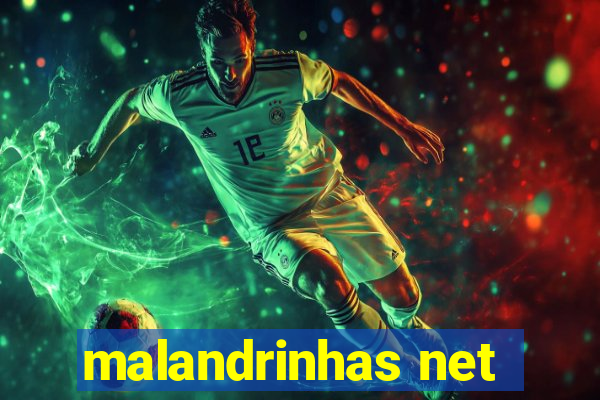 malandrinhas net