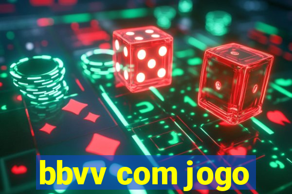 bbvv com jogo