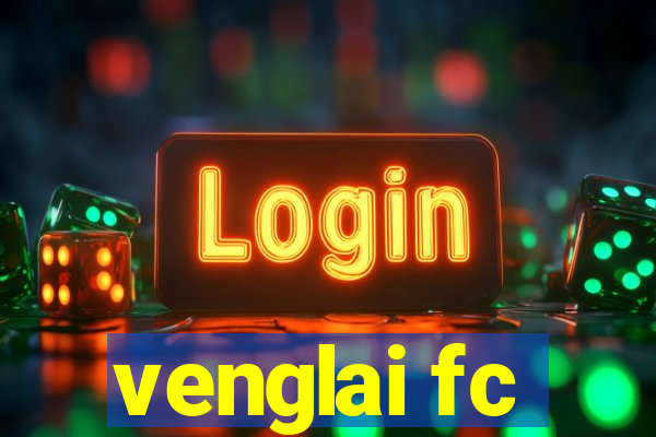 venglai fc