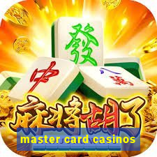 master card casinos