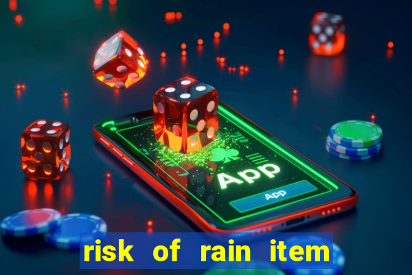 risk of rain item tier list