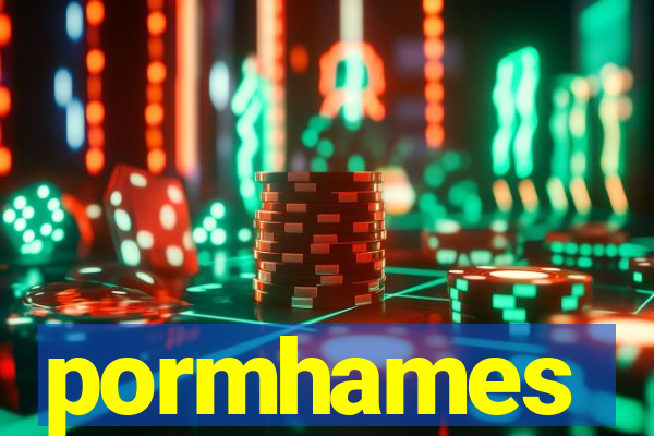 pormhames